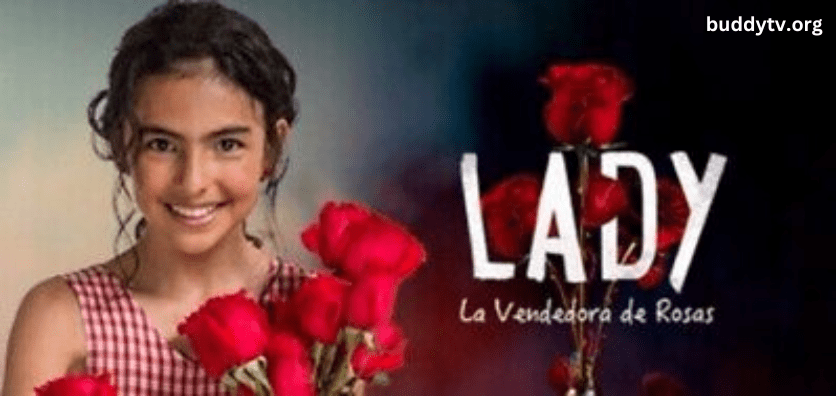 Lady La Vendedora De Rosas Netflix
