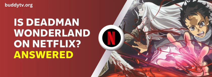 Deadman Wonderland Netflix
